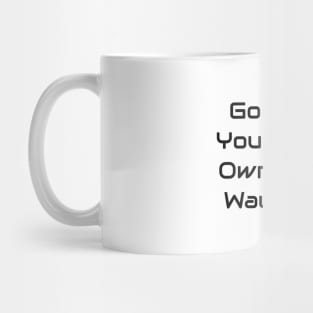 Go Your Own Way Mug